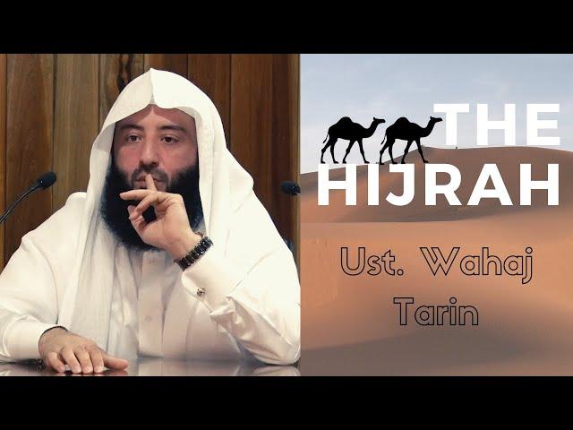 The Hijrah | Ust. Wahaj Tarin