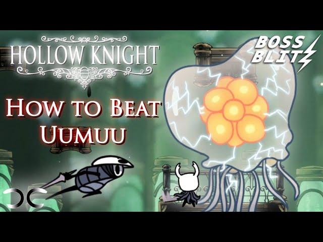 How to Beat Uumuu | Hollow Knight | Boss Blitz