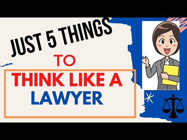 How to think like a lawyer - 5 Easy Everyday Habits & BE THE BEST ADVOCATE| Lawyer Coaching