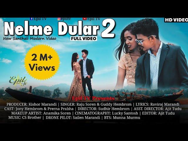 Nel me Dular 2 | New Santali Video 2020 |  Jony & Prerna Prabha | Raju & Guddy | Epil TV