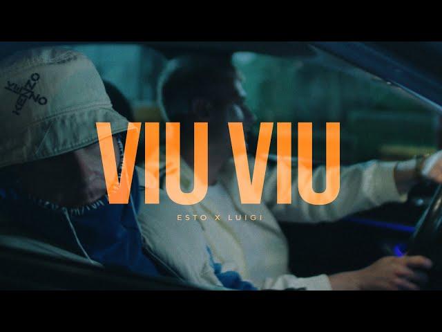 Esto & Luigi - Viu Viu (Official Music Video)