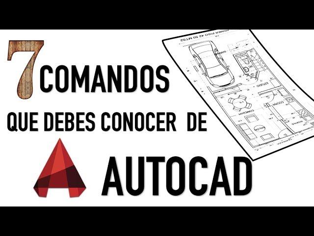 TUTORIAL DE AUTOCAD PARA PRINCIPIANTES - 7 COMANDOS QUE DEBES DE CONOCER