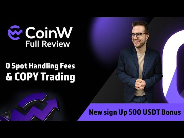 CoinW Exchange - Copy Trading With Great Profits + Win 500 USDT Sign up bonus!