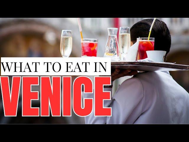 WHAT TO EAT IN VENICE | VENICE CICCHETTI | VENICE TRAVEL GUIDE