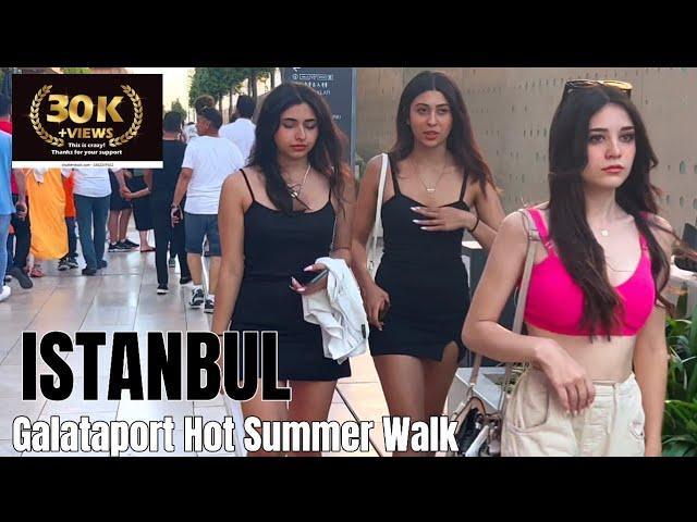 Galataport Istanbul Walking Tour in 4K |        16 JULY 2023