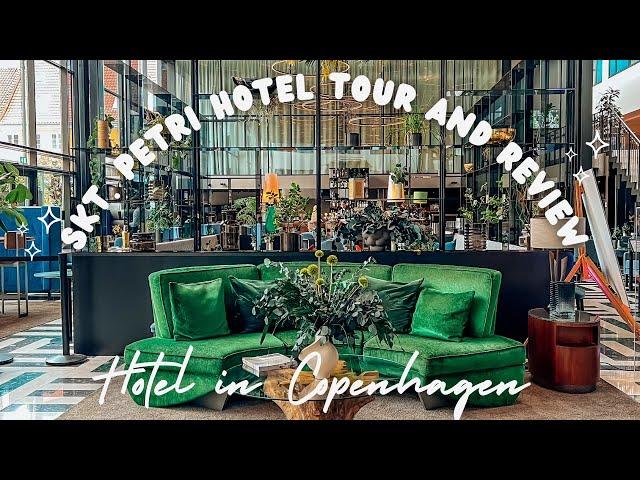 Skt Petri Hotel Review in Copenhagen, Denmark- Hotel and Room Tour, Food- Should you stay here?