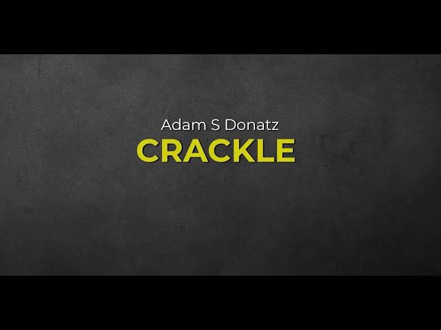 Adam S Donatz - CRACKLE (Original Mix)