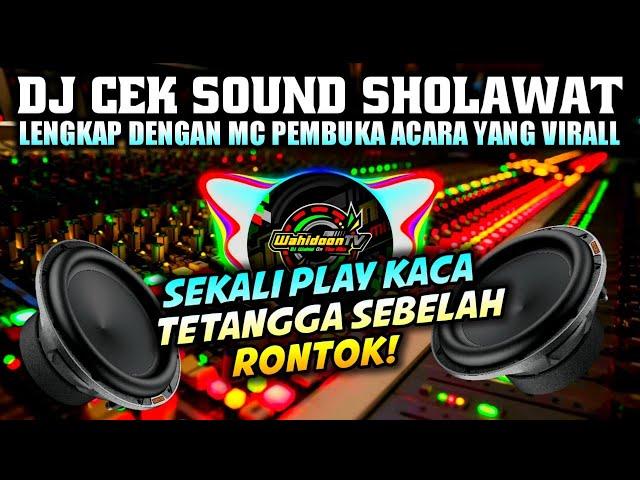 HOREGDJ CEK SOUND SHOLAWAT PEMBUKA ACARA ISLAMI FULL CLARITY 