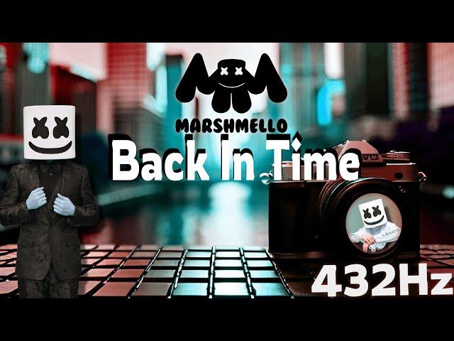 Marshmello - Back In Time (432Hz)