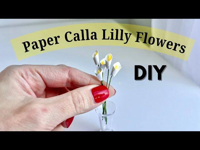 DIY Mini Paper Calla Lilly Flowers - Dollhouse Miniatures