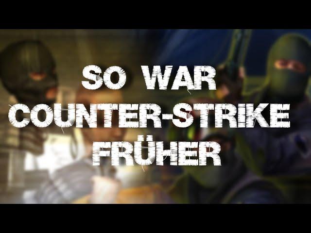 DINGE, die nur Counter-Strike-Gamer von FRÜHER kennen