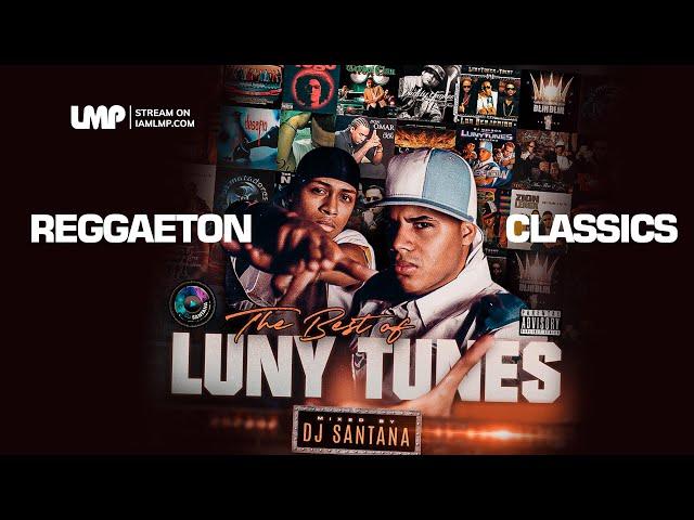 Luny Tunes Reggaeton Clásicos Mix | Daddy Yankee, Don Omar, Wisin Y Yandel, Tego Calderon, Zion