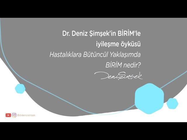 Dr. Deniz Şimşek'in BİRİM'le İyileşme Öyküsü