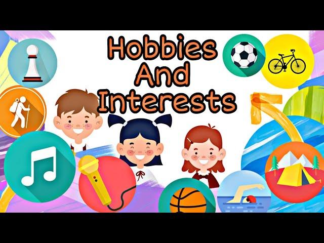 Hobbies and Interests for Kids|Educational Channel |English Vocabulary