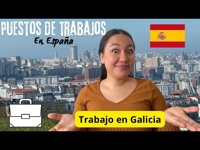 PUESTOS de TRABAJOS en ESPAÑA  | TRABAJO en GALICIA | Oferta Laboral.