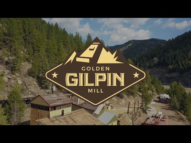 Golden Gilpin Mill | Project Update 2019