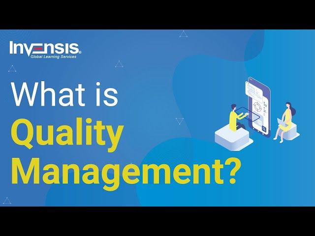 What is Quality Management? | Quality Management Tutorial | Invensis Learning