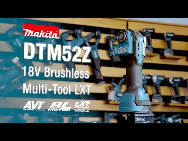 Makita UK - DTM52Z 18V Brushless Multi-Tool LXT