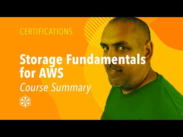 AWS Storage Fundamentals - Course Summary | Cloud Academy