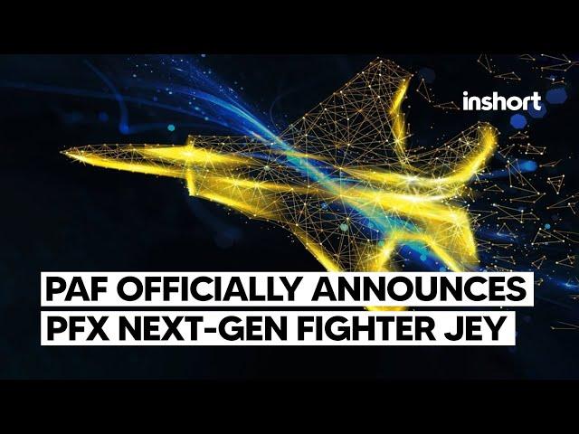 Pakistan Officially Announces PFX  Next-Generation Fighter Jet in Development | InShort