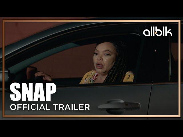 Snap - BLM | Official Trailer (HD) | An ALLBLK Original Series