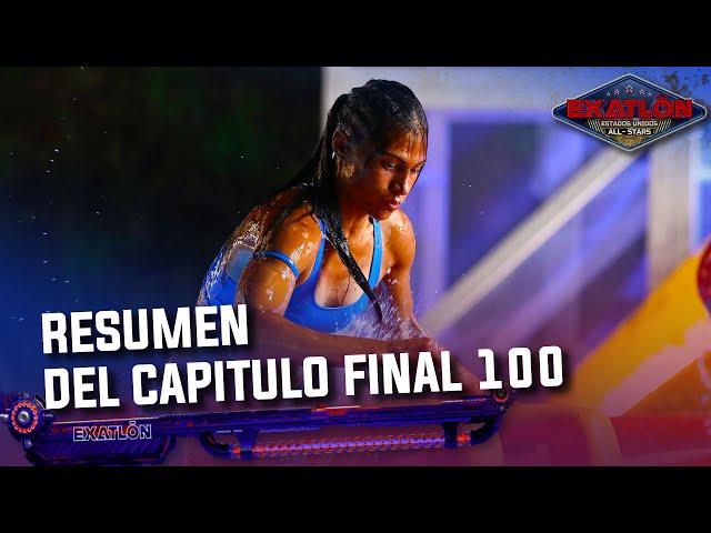 Resumen Del Capitulo Final 100 I Exatlón EEUU #8 All Stars