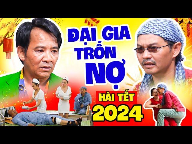 Hài Tết 2024 | Đại Gia Trốn Nợ Full HD I Hài Bình Trọng - Trung Hiếu - Quang Tèo