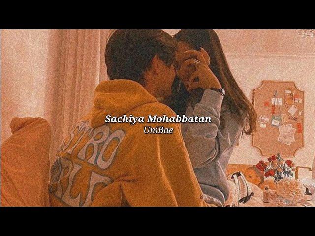 Sachiya Mohabbatan (slowed+reverb)