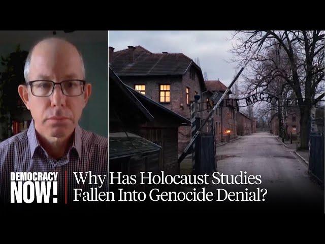 Genocide Denial in Holocaust Studies: Raz Segal on Gaza & 80 Years After Auschwitz Liberation