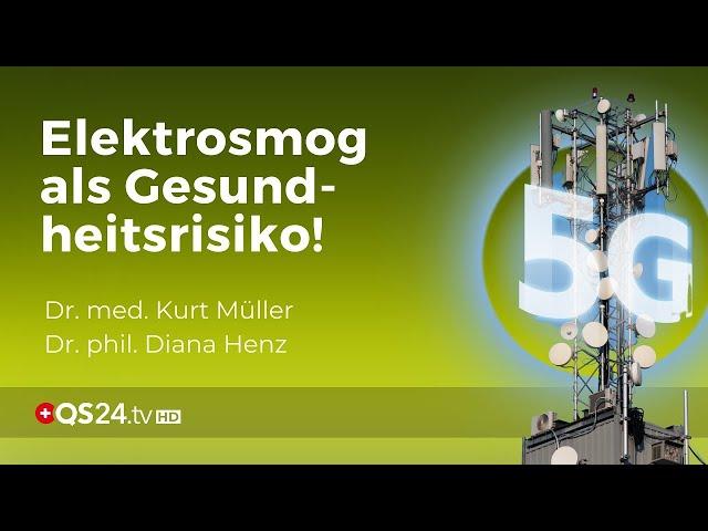 Elektrosmog aus Sicht der Immunologie und Neurowissenschaft | Dr. med. Kurt Müller | QS24