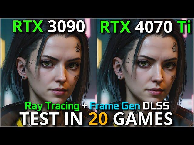 RTX 3090 vs RTX 4070 Ti | Test in 20 Games | 1080p - 1440p - 4K | Ray Tracing + Frame Gen | 2024