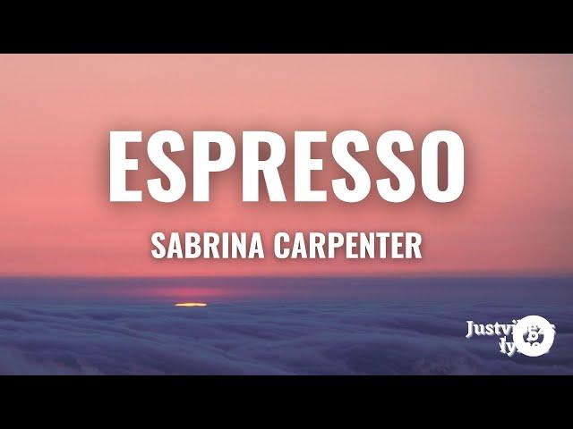 Sabrina Carpenter - Espresso (Lyrics)