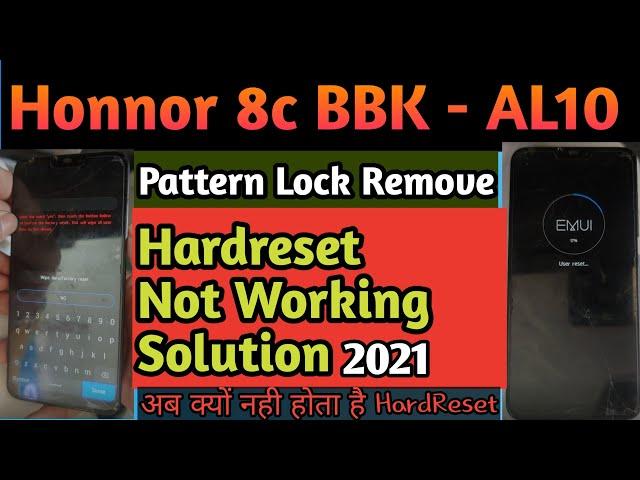 Honor 8c (Bkk - AL10) Pattern & Frp Bypass HardReset Not Working Fix 2021