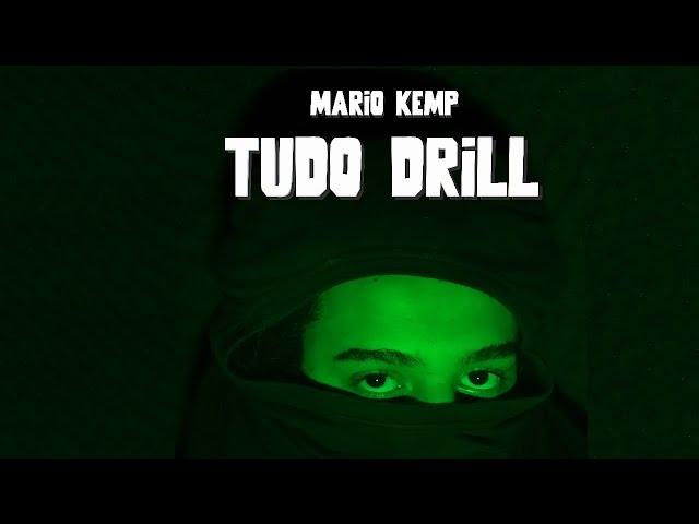 Mario KemP - Tudo Drill (Prod. @blukerecords)