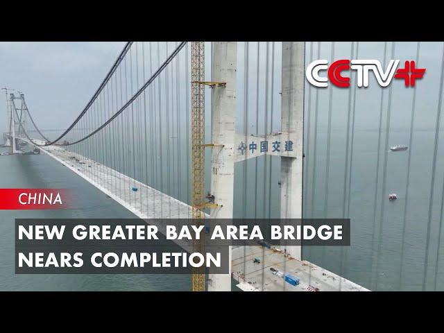 New Greater Bay Area Bridge Nears Completion