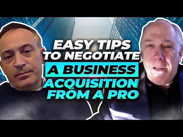 Easy Tips To Negotiate a Business Acquisition From a Pro - Jonathan Jay 2023