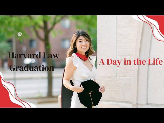 My Harvard Law School Graduation | 2-Day in the Life EXTENDED VERSION