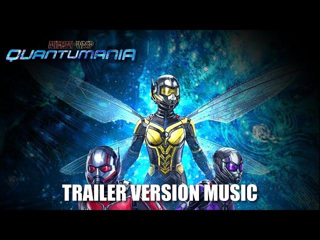 ANT-MAN AND THE WASP: QUANTUMANIA Trailer Music Version