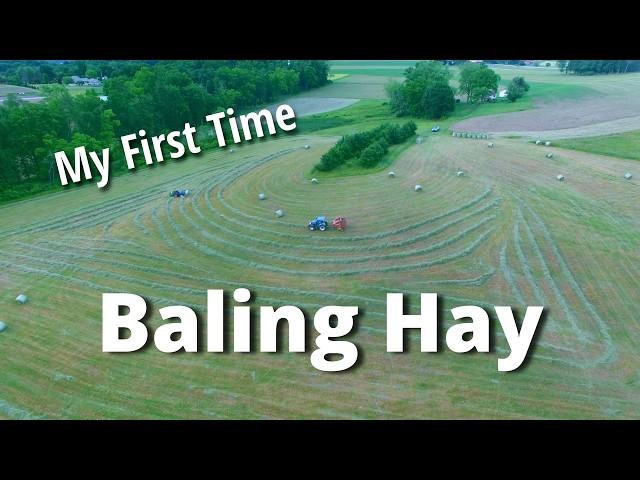 From Field to Bale; My First Time Baling Hay!