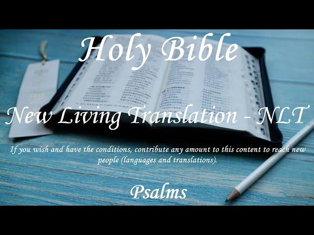 English Audio Bible - Psalms (COMPLETE) - New Living Translation (NLT)