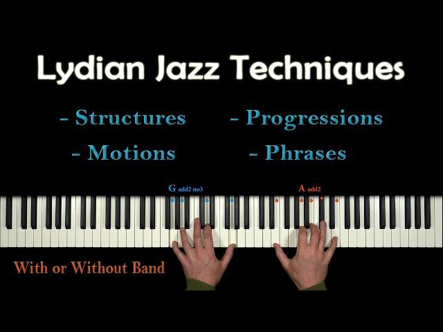 How to improvise LYDIAN - Simple & Thrilling Modern Jazz Methods