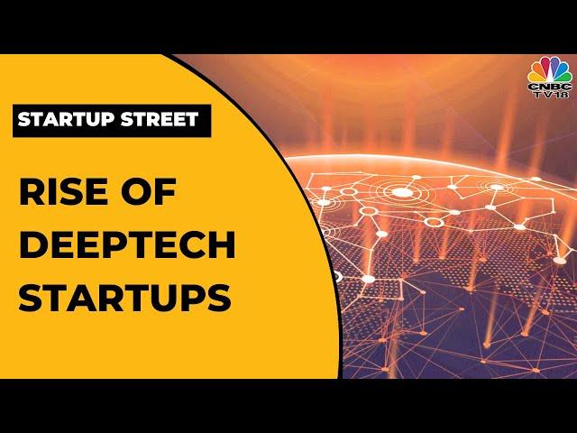 NASSCOM In partnership with Zinnov Launches Its First In-Depth Deeptech Startup Report | CNBC-TV18