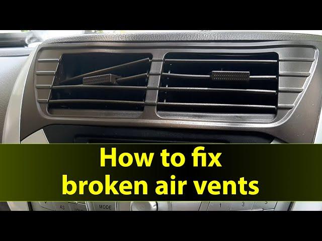 DIY - Fix broken car air vents - Zotye Z100