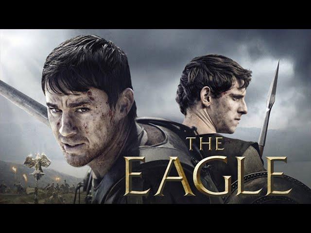 The Eagle (2011) Movie || Channing Tatum, Jamie Bell, Donald Sutherland || Review and Facts