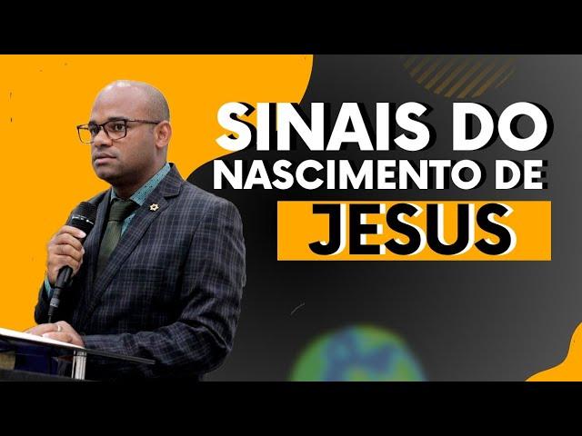 Sinais do Nascimento de Jesus