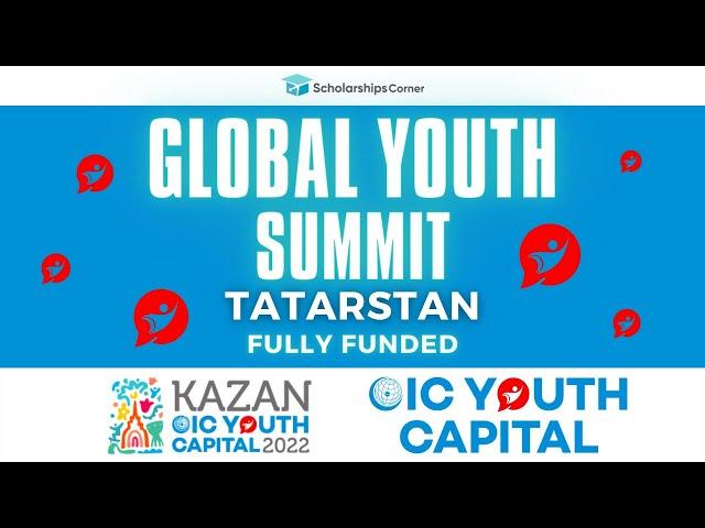 Kazan Global Youth Summit in Tatarstan 2022 | Fully Funded | Scholarships Corner