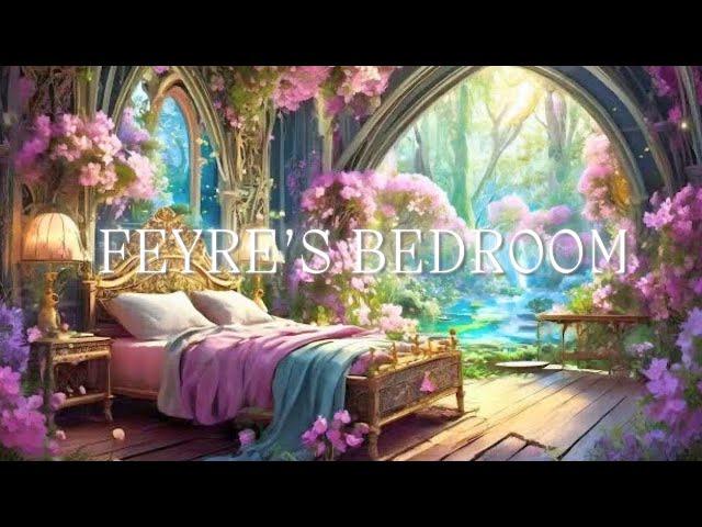 Feyre’s Bedroom | The Spring Court (Day) | A Court of Thorns and Roses (ACOTAR) Ambience