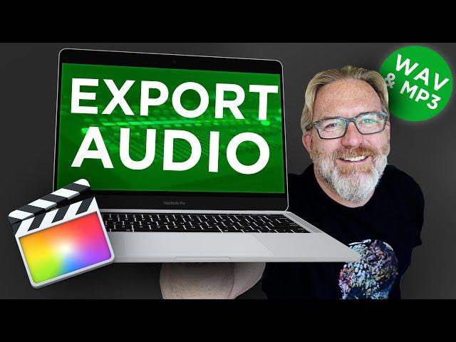 EXPORT AUDIO ONLY from Final Cut Pro [WAV, MP3 & AIFF WITH OR WITHOUT COMPRESSOR - SEE DESCRIPTION]