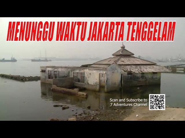 MENUNGGU WAKTU JAKARTA TENGGELAM | INDONESIAKU