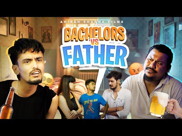 BACHELORS VS FATHER | Ahiran Sarma Films Presents | Assamese Funny Video |  @NostoLora